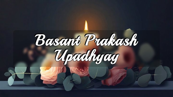 Basant Prakash Upadhyay