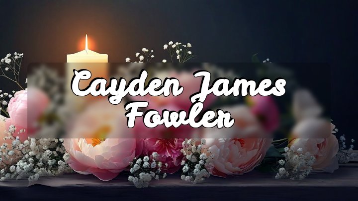 Cayden James Fowler, Azle, Texas