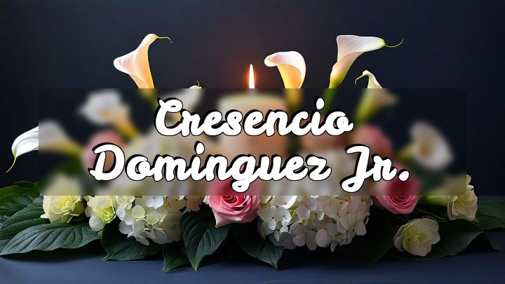Cresencio Dominguez Jr., El Paso, Texas