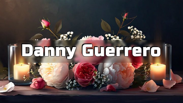 Danny Guerrero, West Covina, California