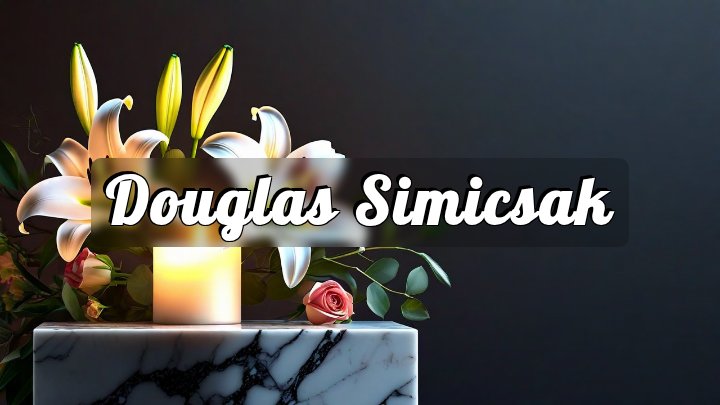 Douglas Simicsak, Langhorne, Pennsylvania