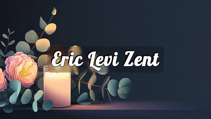 Eric Levi Zent, Hudson, Indiana