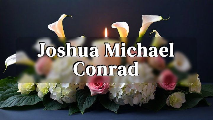 Joshua Michael Conrad, Columbus, Ohio
