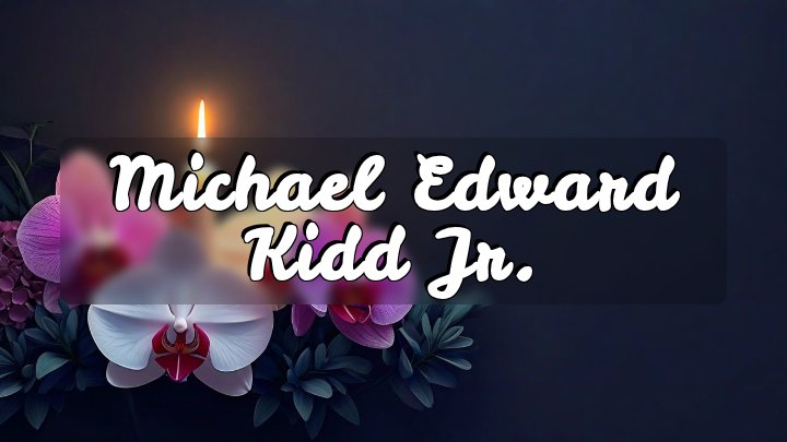 Michael Edward Kidd Jr., Oakland, Maine
