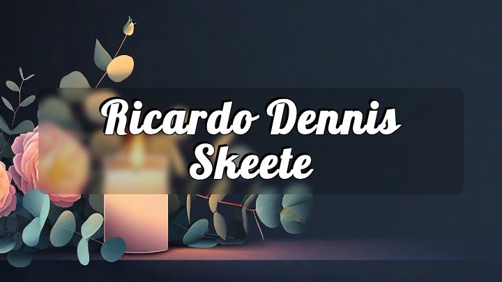 Ricardo Dennis Skeete