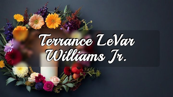 Terrance LeVar Williams Jr., Houston, Texas